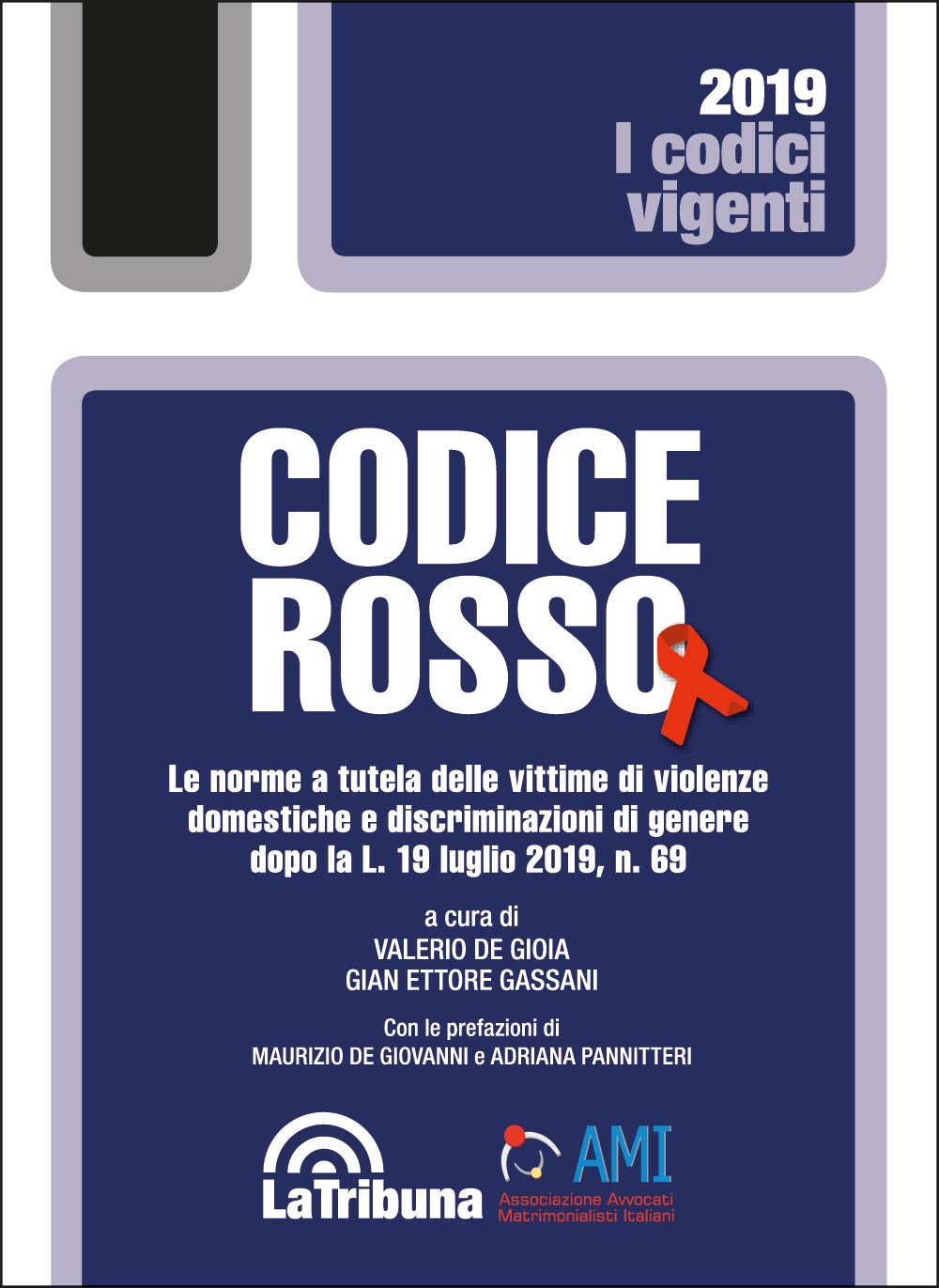 Codice Rosso. L'evoluzione normativa e giurisprudenziale della L. 19 luglio 2019, n. 69 book