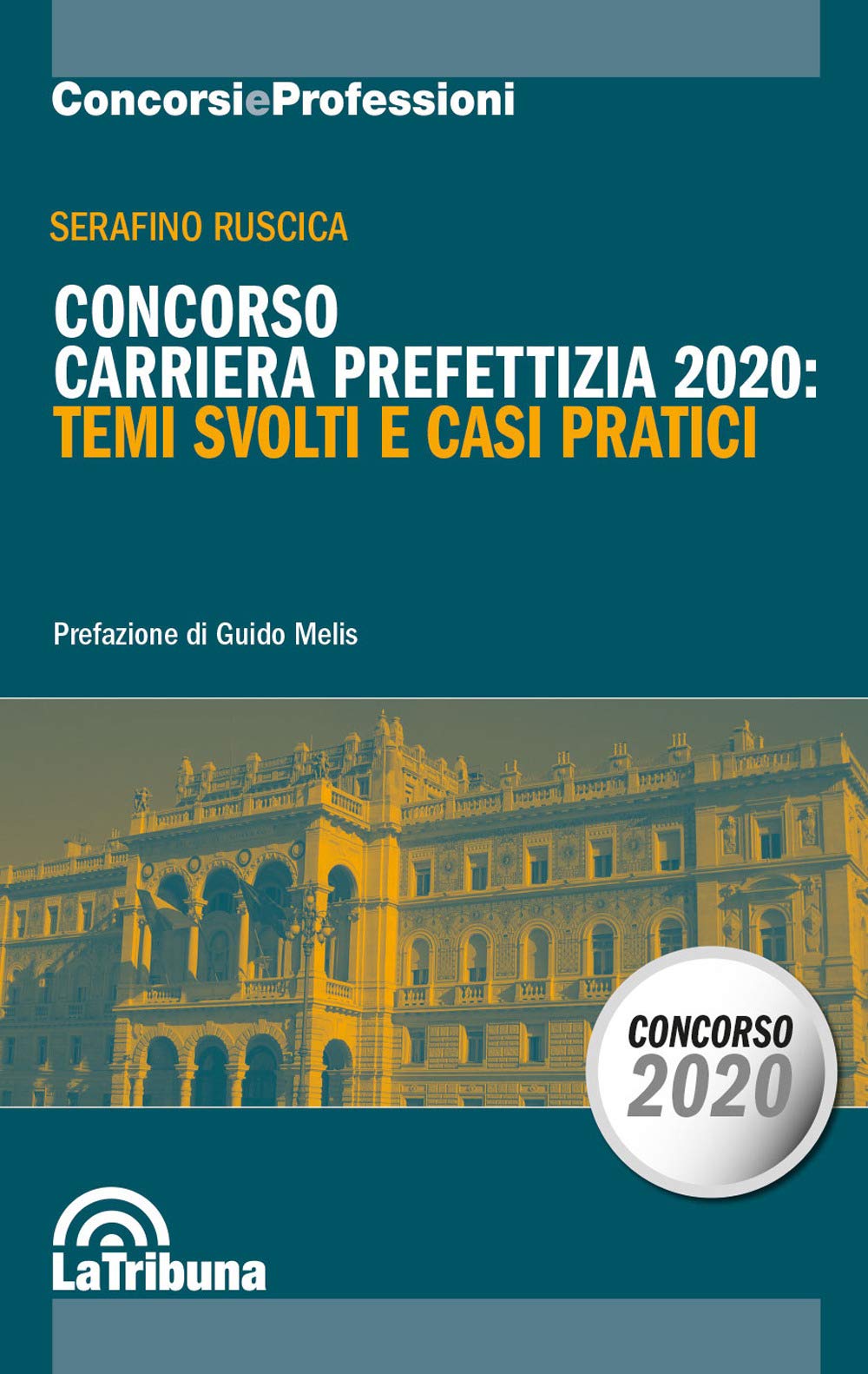 Concorso carriera prefettizia 2020: temi svolti e casi pratici book