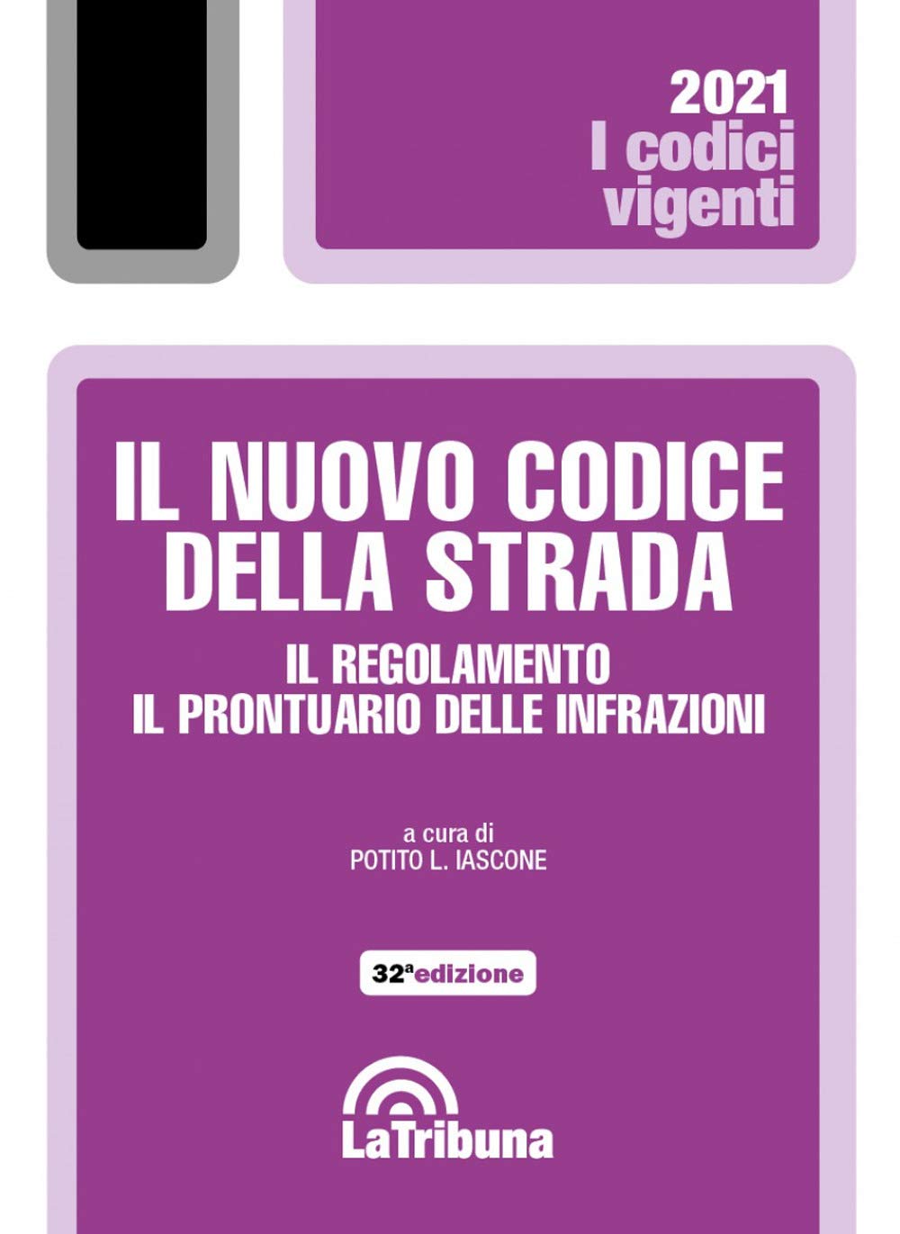 Nuovo codice strada regol.e pront.2021 Law Books
