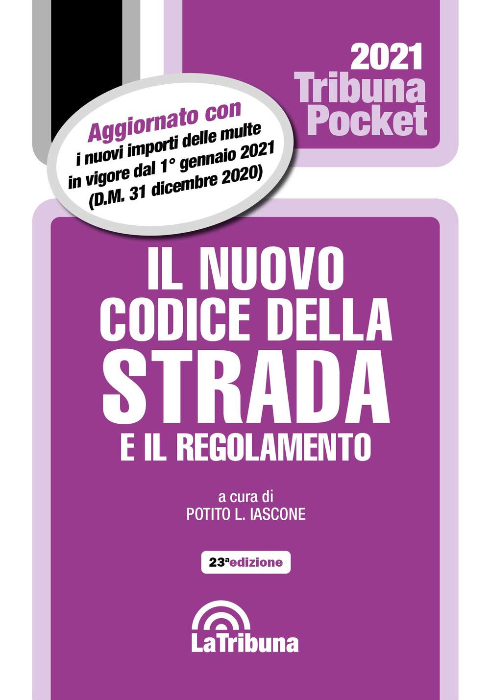 Il nuovo codice della strada e il regolamento (Tribuna pocket) Law