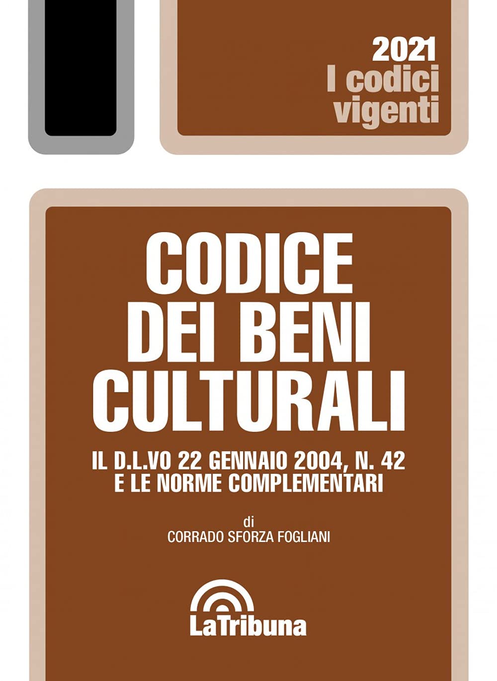 Codice dei beni culturali. Il D.L.vo 22 gennaio 2004, n. 42 e le norme complementari book
