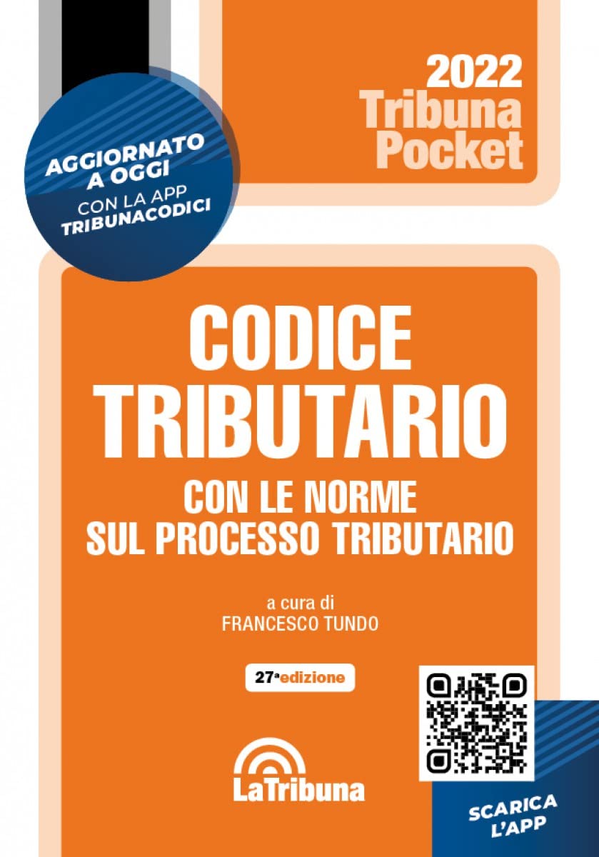 Codice tributario con le norme sul processo tributario. Con App Tribunacodici book