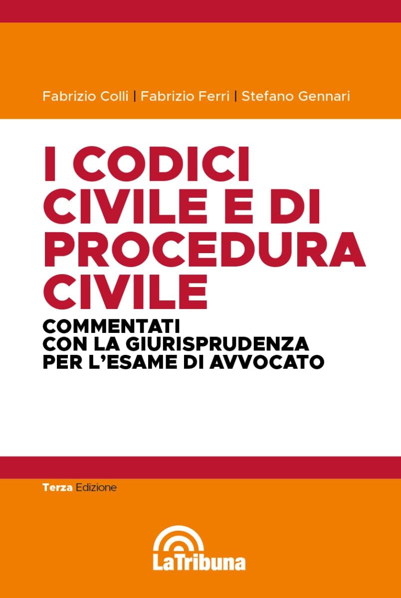 I codici civile e di procedura civile commentati con la giurisprudenza per l'esame di avvocato. Esame di avvocato 2023-2024 Law