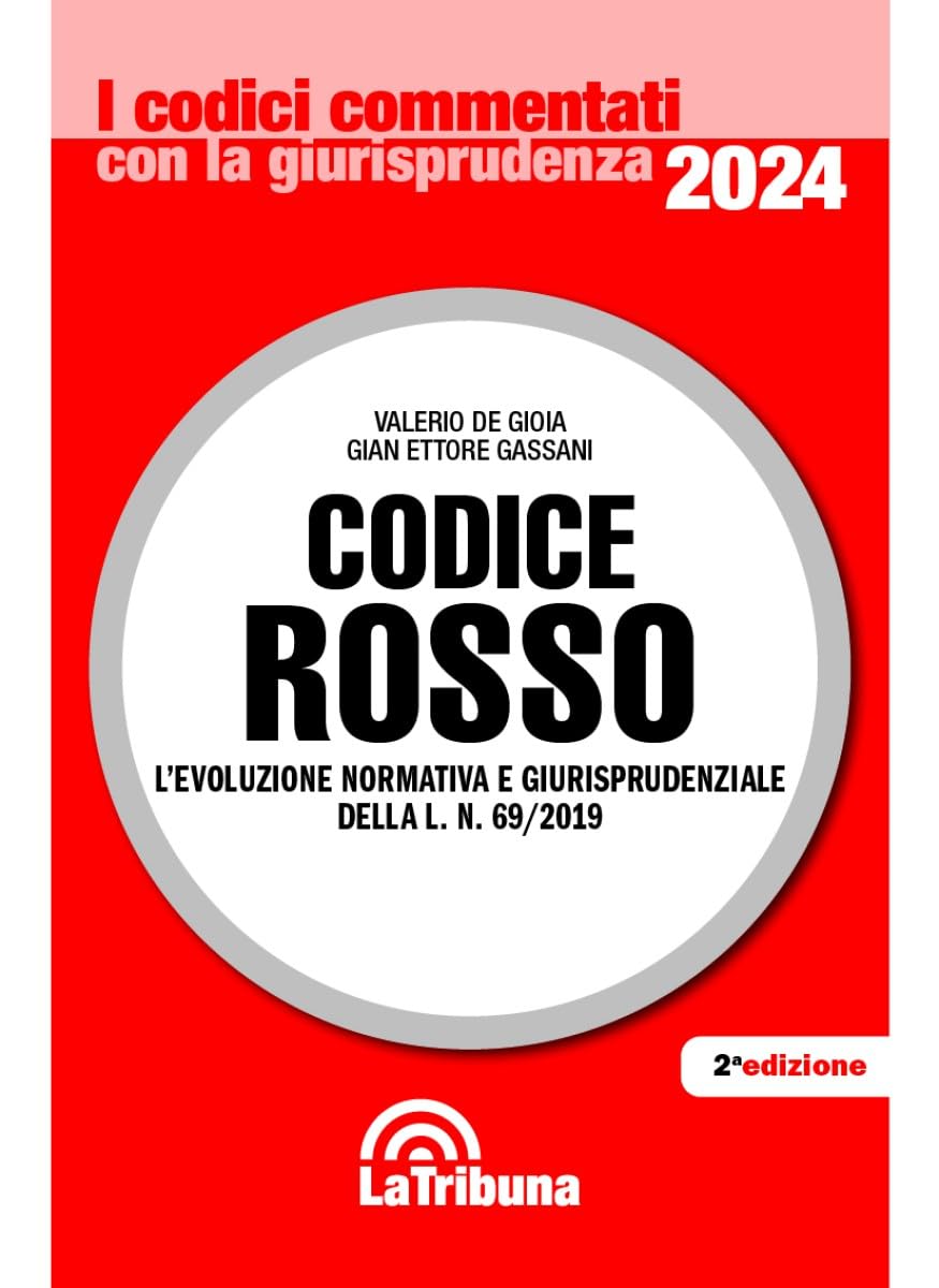 Codice Rosso. L'evoluzione normativa e giurisprudenziale della L. 19 luglio 2019, n. 69 book