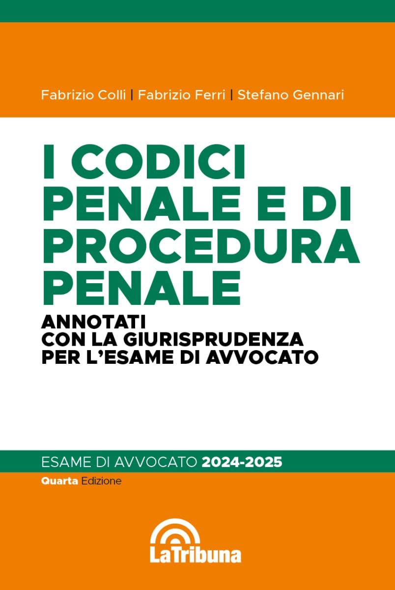 I codici penale e di procedura penale. Annotati con la giurisprudenza per l'esame di avvocato 2024-2025 book