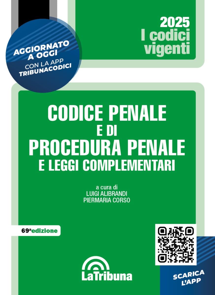 Codice penale e di procedura penale e leggi complementari. Aggiornato con la Legge sicurezza 9 giugno 2025, n. 80. Con App Tribunacodici book