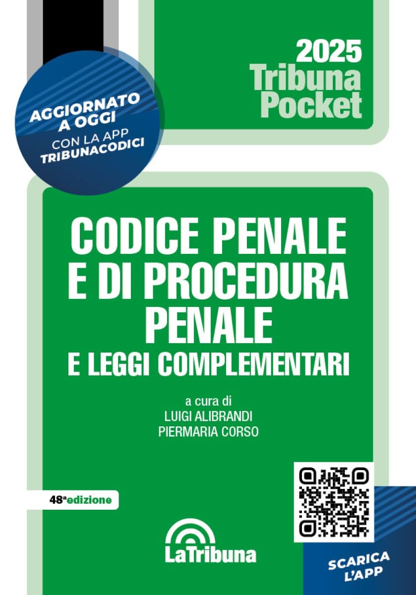 Codice penale e di procedura penale e leggi complementari. Aggiornato con la Legge sicurezza 9 giugno 2025, n. 80. Con App Tribunacodici book