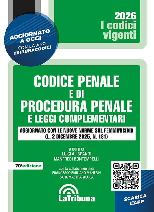 Codice penale e di procedura penale e leggi complementari. Edizione aggiornata con le nuove norme sul femminicidio (L. 2 dicembre 2025, n. 181) book