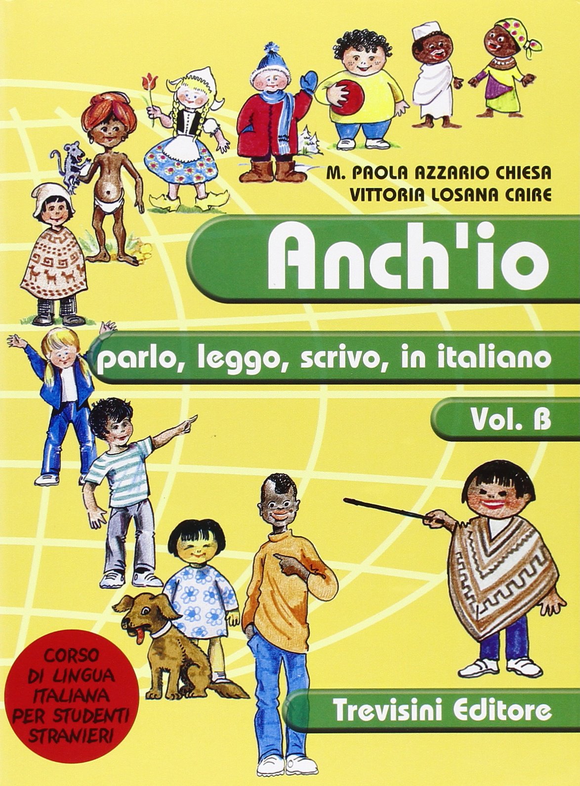 Anch'io parlo, leggo, scrivo in italiano. Corso di lingua italiana per stranieri. Per la Scuola media (Vol. 2) Non-fiction