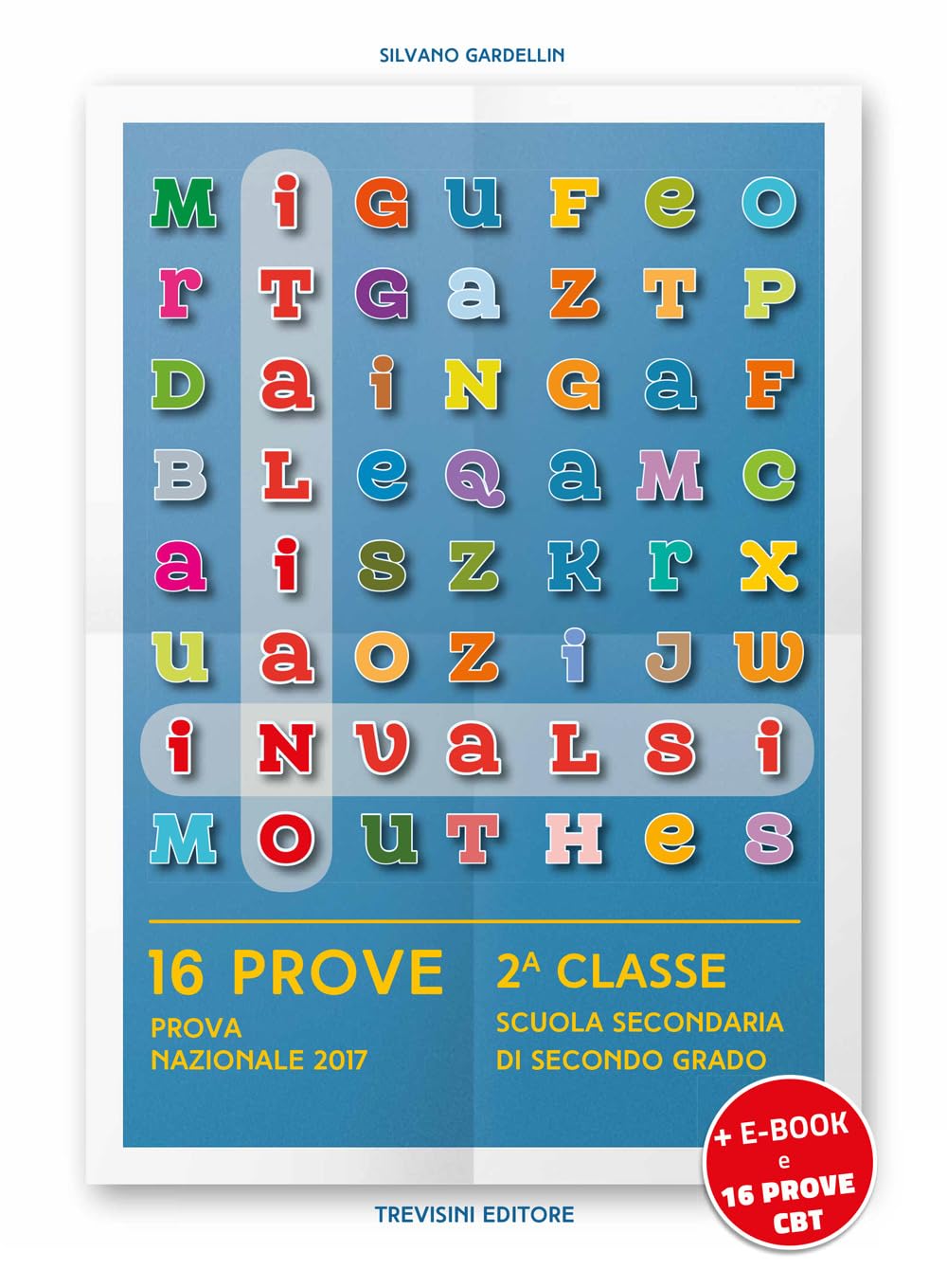 INVALSI italiano. Per la 2ª classe delle Scuole superiori. Con e-book. Con espansione online. Con File audio per il download Study Guides