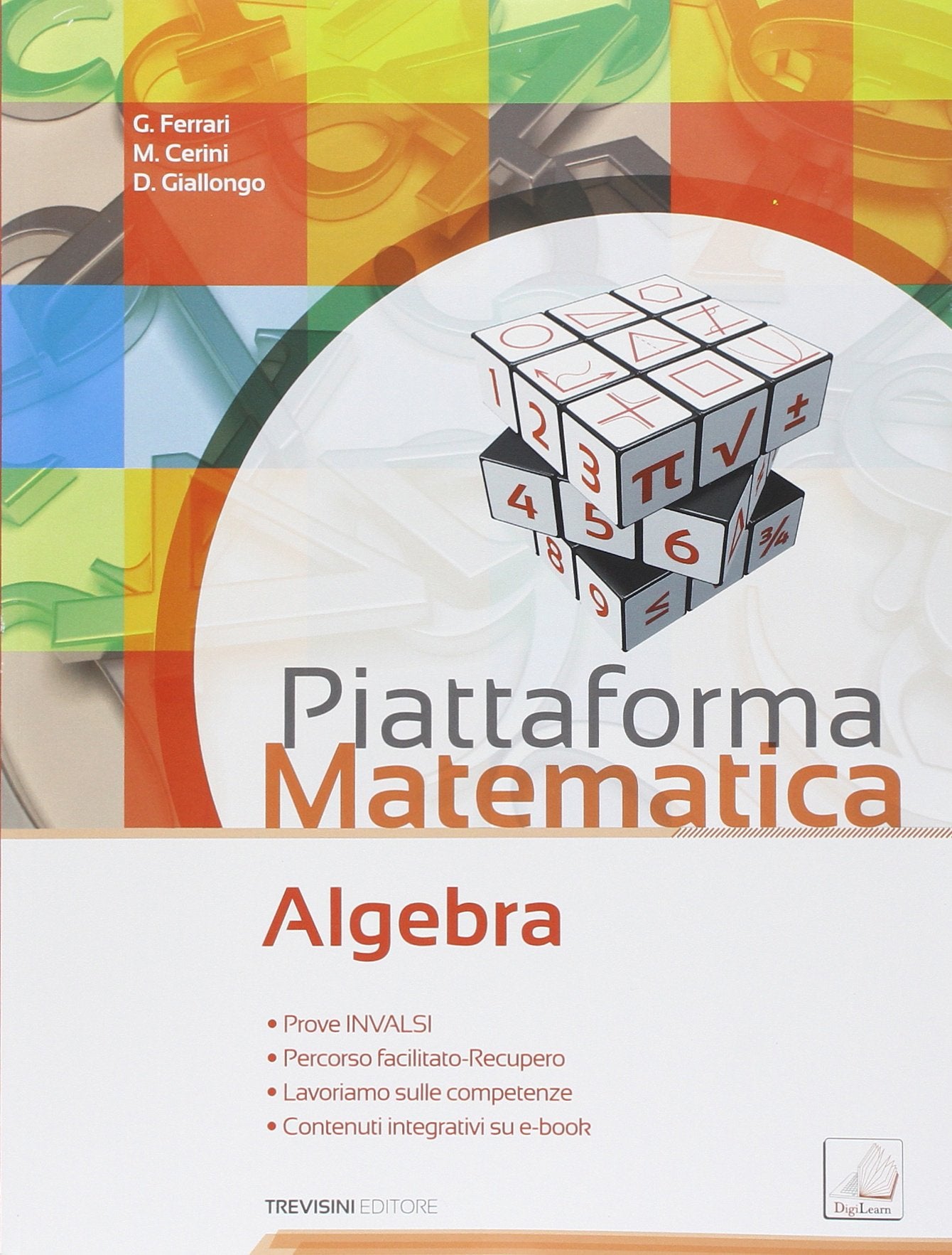 Piattaforma matematica. Algebra-Geometria. Per la Scuola media. Con e-book. Con espansione online (Vol. 3) book