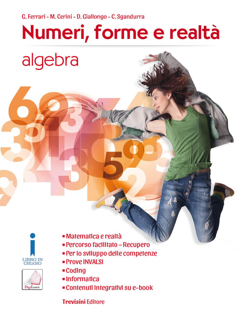 Numeri, forme e realtà. Per la Scuola media. Con e-book. Con espansione online. Algebra-Geometria (Vol. 3) book