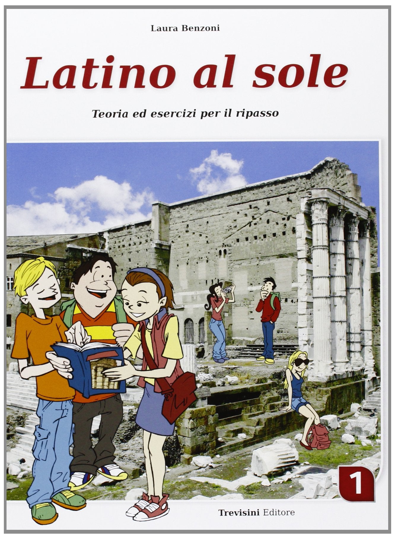 Latino al sole. Per i Licei e gli Ist. magistrali. Con espansione online (Vol. 1) book