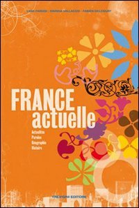 France actuelle. Per le Scuole superiori. Con CD Audio. Con espansione online book