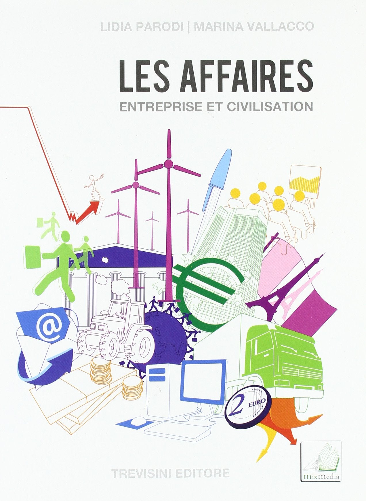 Les affaires. Entreprise et civilisation. Per gli Ist. Tecnici e professionali. Con CD Audio. Con espansione online book