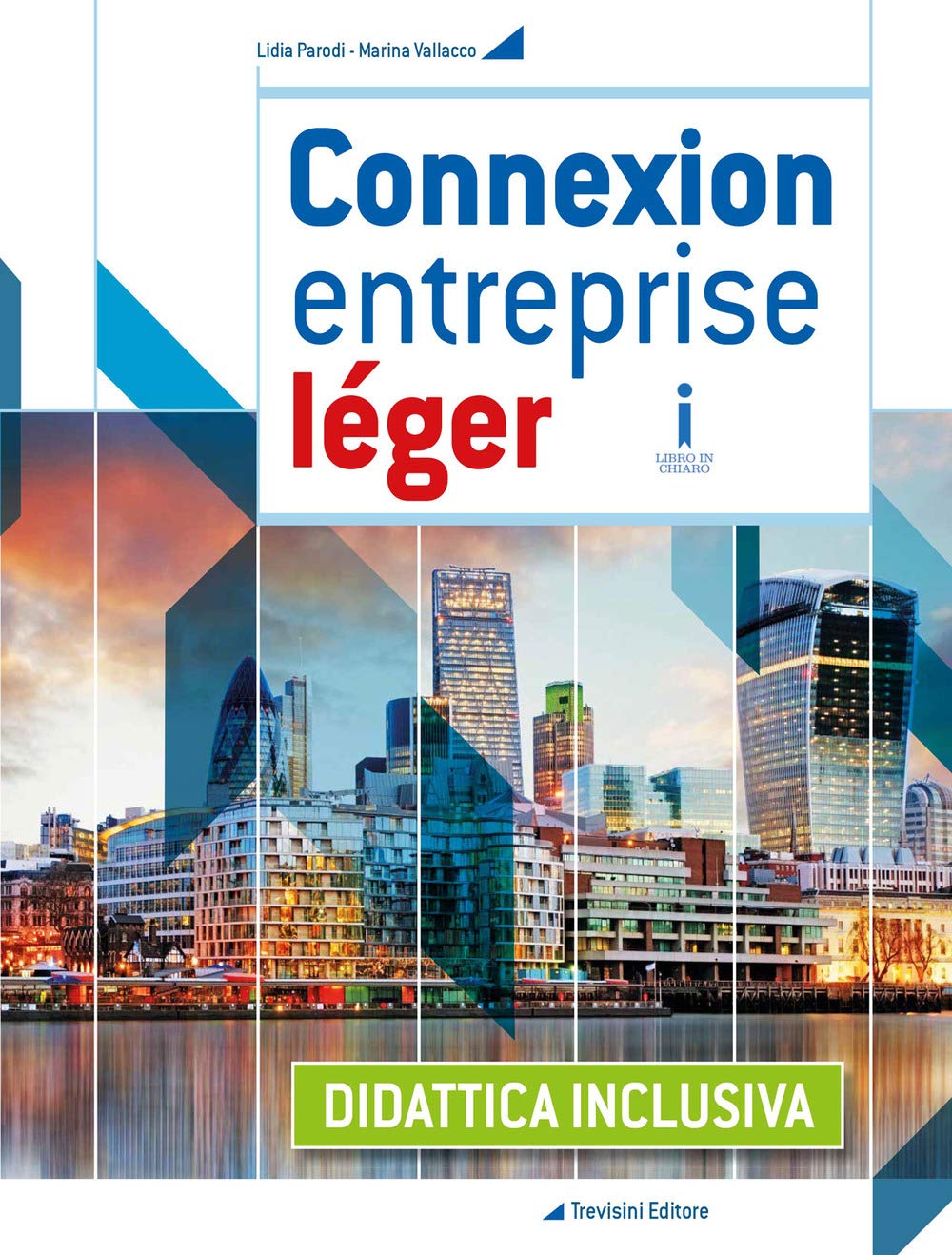 Connexion entreprise léger. Didattica inclusiva. BES. Per le Scuole superiori. Con e-book. Con espansione online book