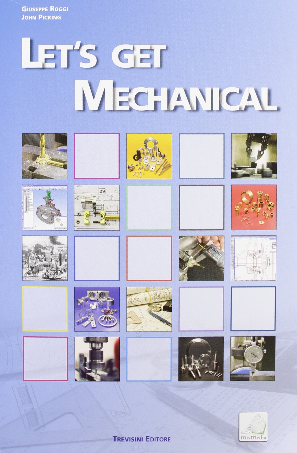Let's get mechanical. Per gli Ist. tecnici e professionali. Con CD Audio. Con espansione online book