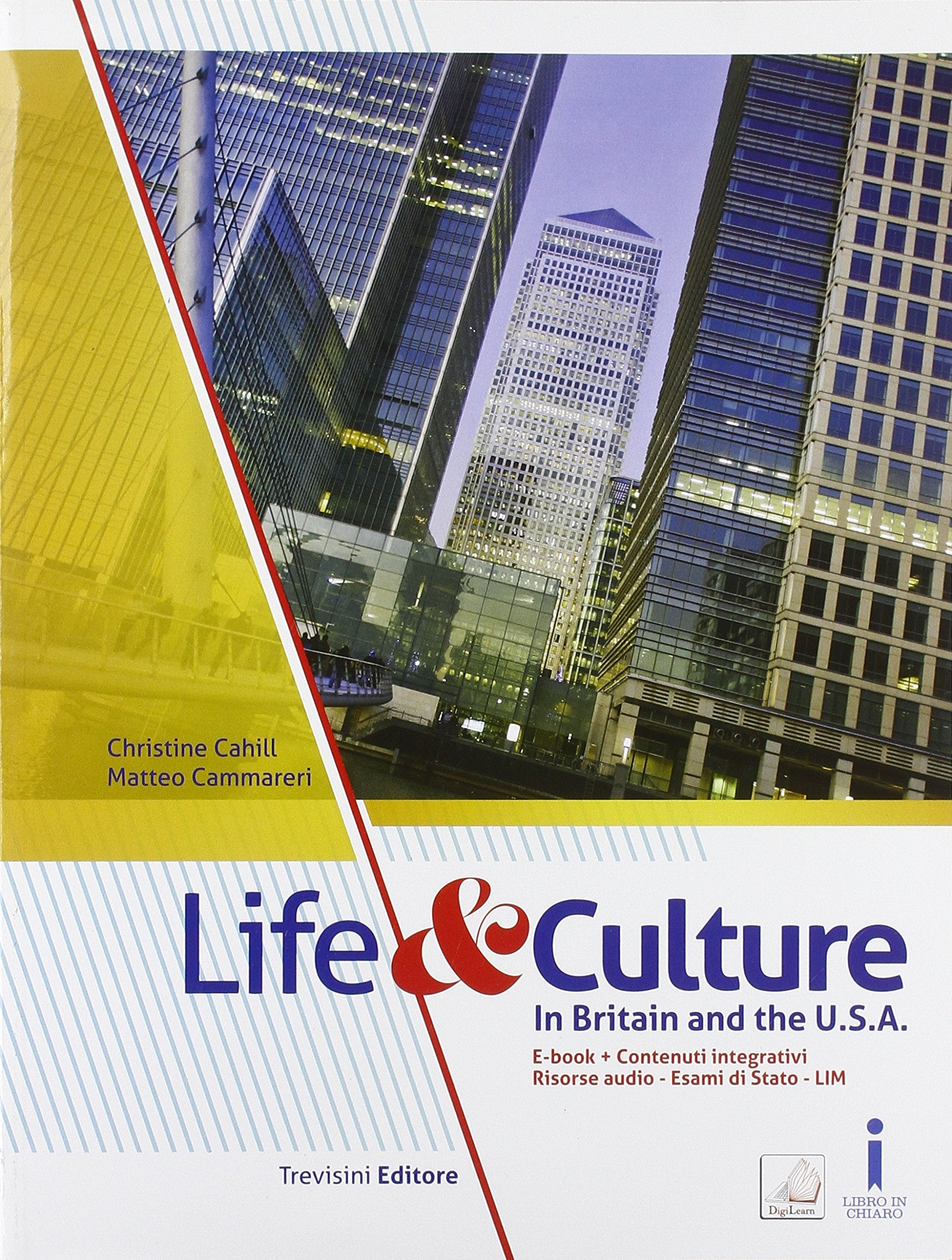 Life & culture in Britain an the USA. Per la Scuola media. Con e-book. Con espansione online book