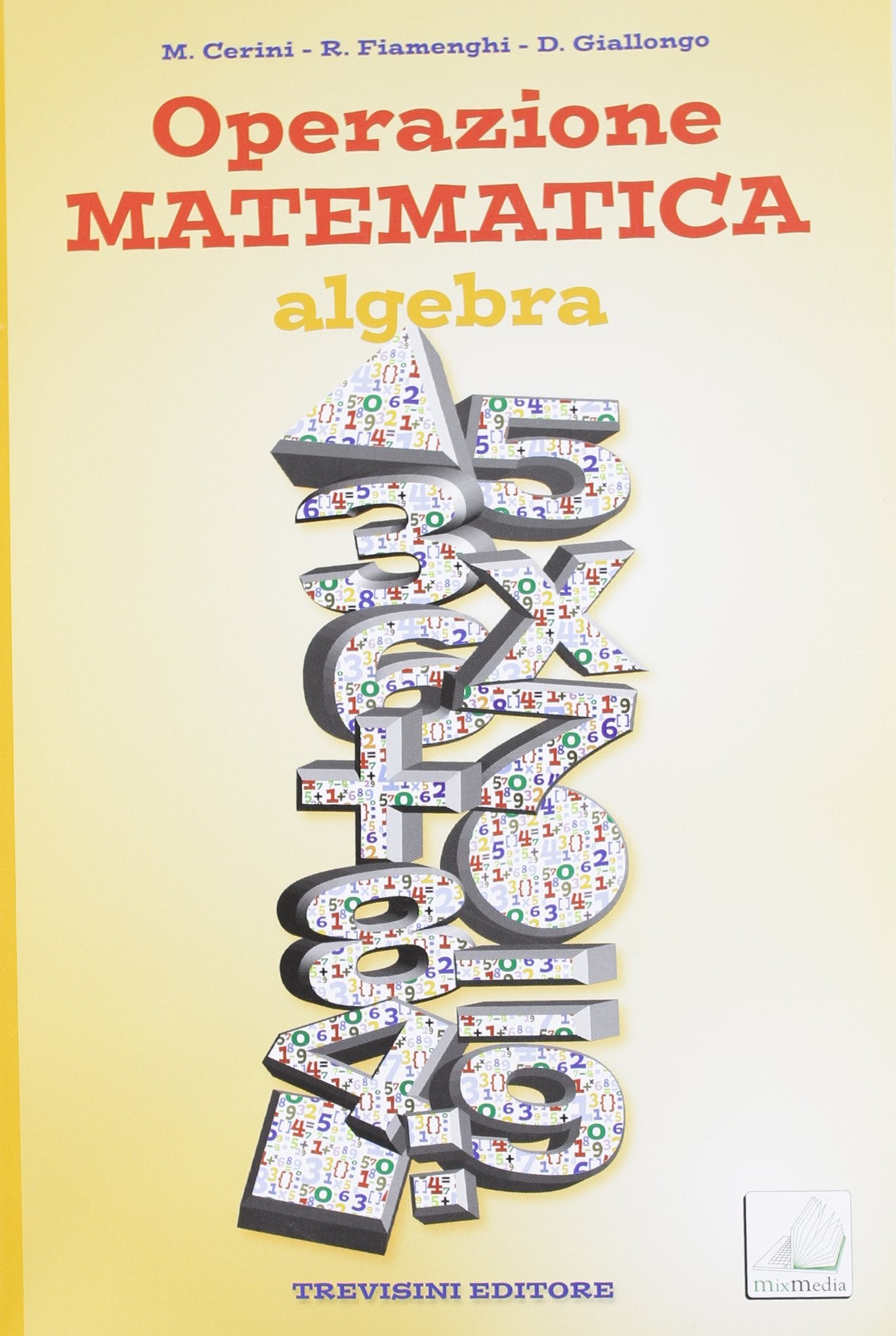 Operazione matematica. Algebra. Per la Scuola media. Con espansione online: Quaderno operativo 3 book