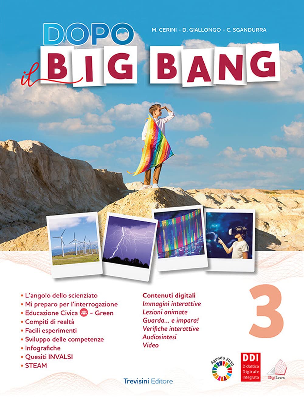 Dopo il big bang. Per la Scuola media. Con e-book. Con espansione online (Vol. 3) book