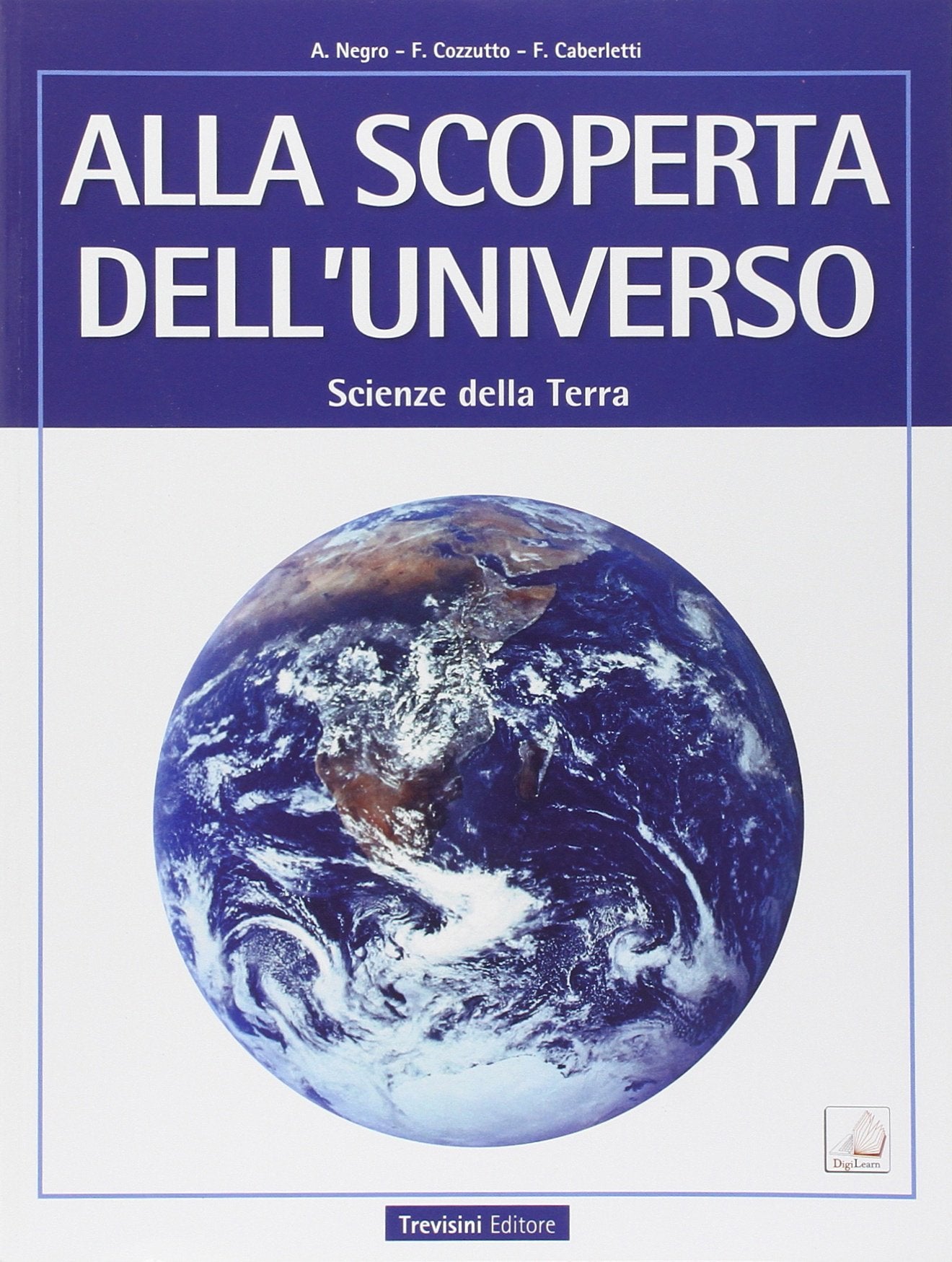 Alla scoperta dell'universo. Scienze della terra. Per le Scuole superiori. Con e-book. Con espansione online book