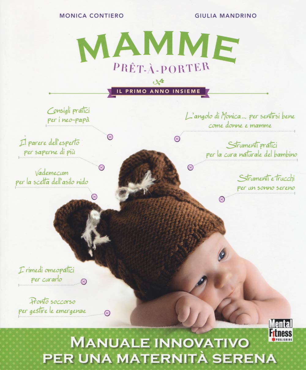 Mamme prêt-à-porter. Il primo anno insieme book