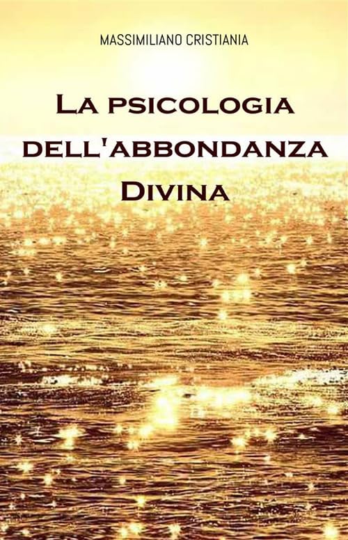 La psicologia dell'abbondanza divina book