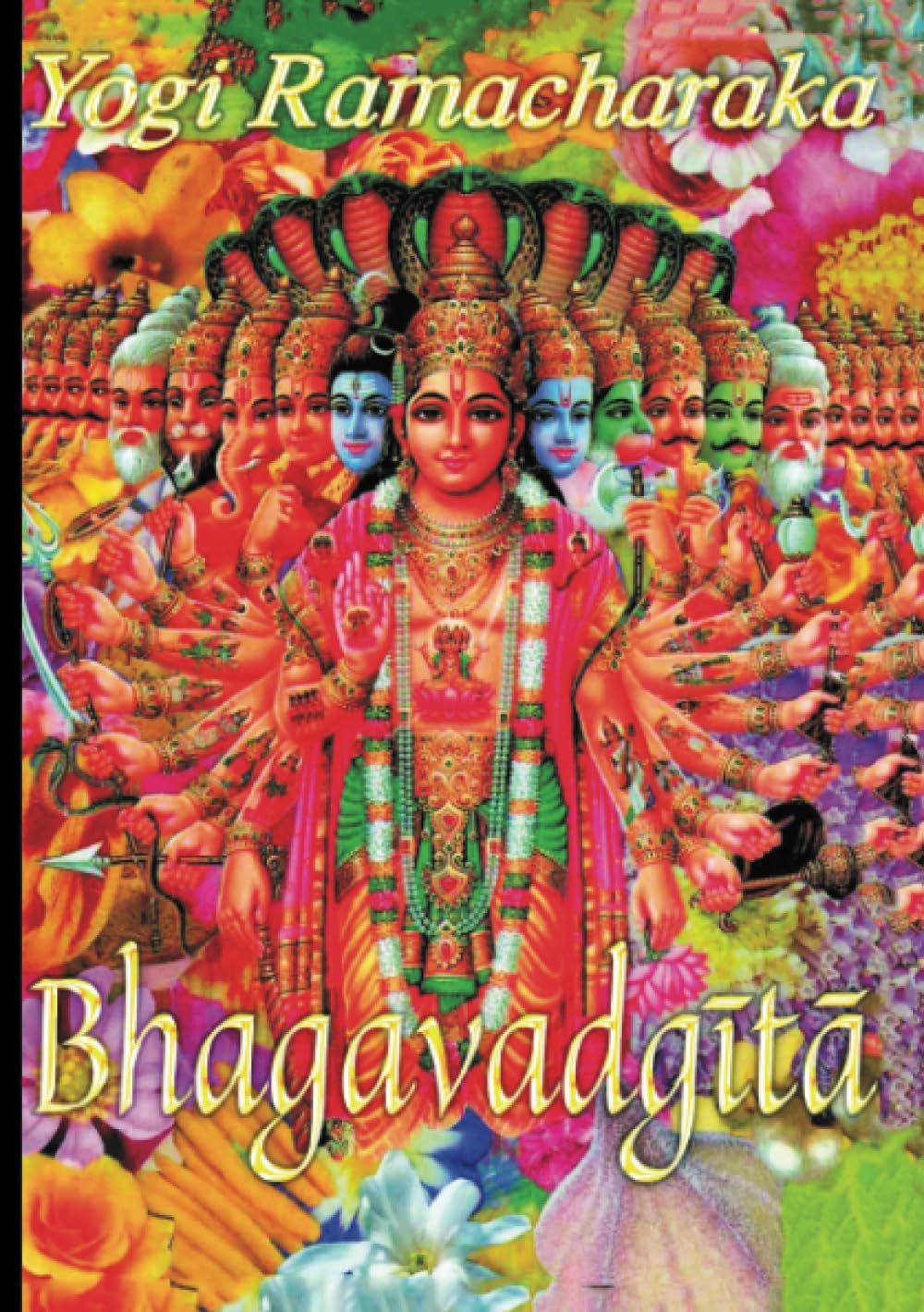 La Bhagavad Gita: Traduzione di Yogi Ramacharaka Religion & Esotericism