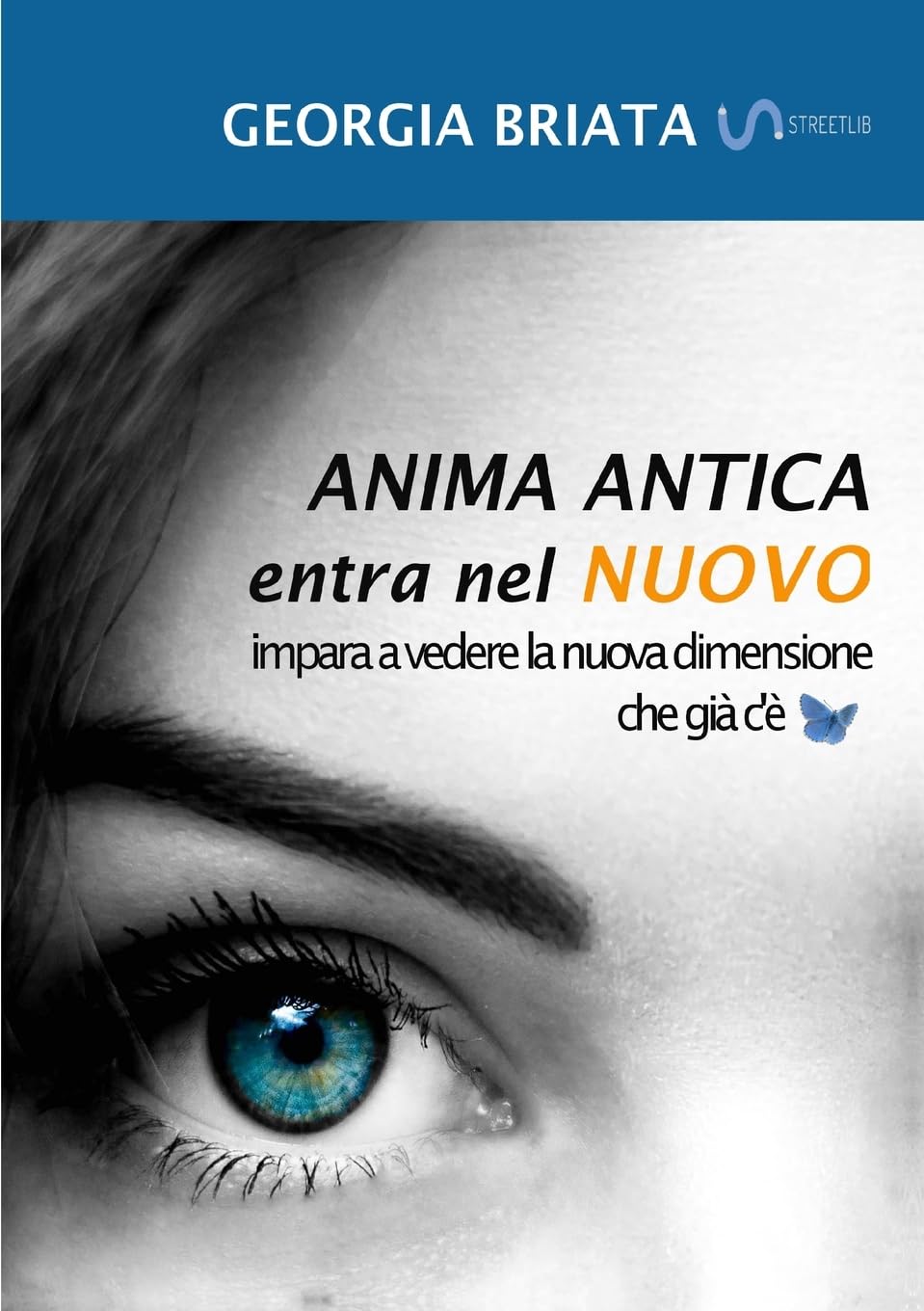 Anima antica entra nel nuovo: Impara a vedere la nuova dimensione che già c'è Business, Finance & Career
