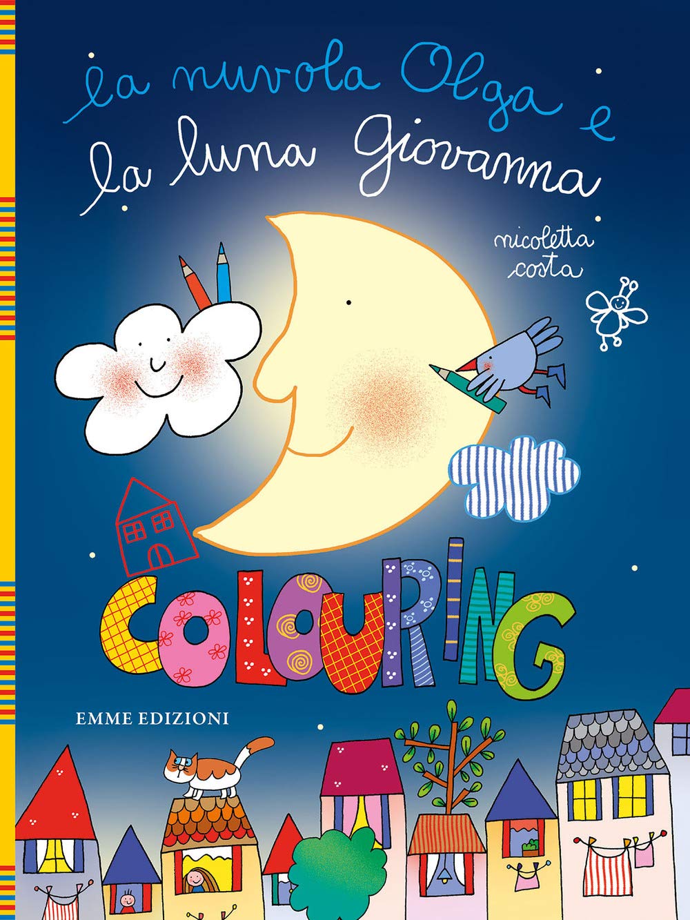 La nuvola Olga e la luna Giovanna. Colouring. Ediz. illustrata book