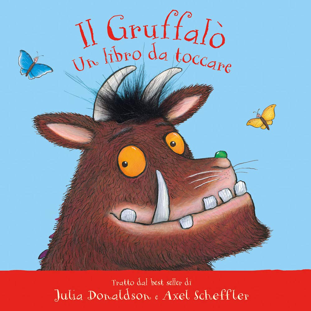 Il Gruffalò. Un libro da toccare. Ediz. a colori book
