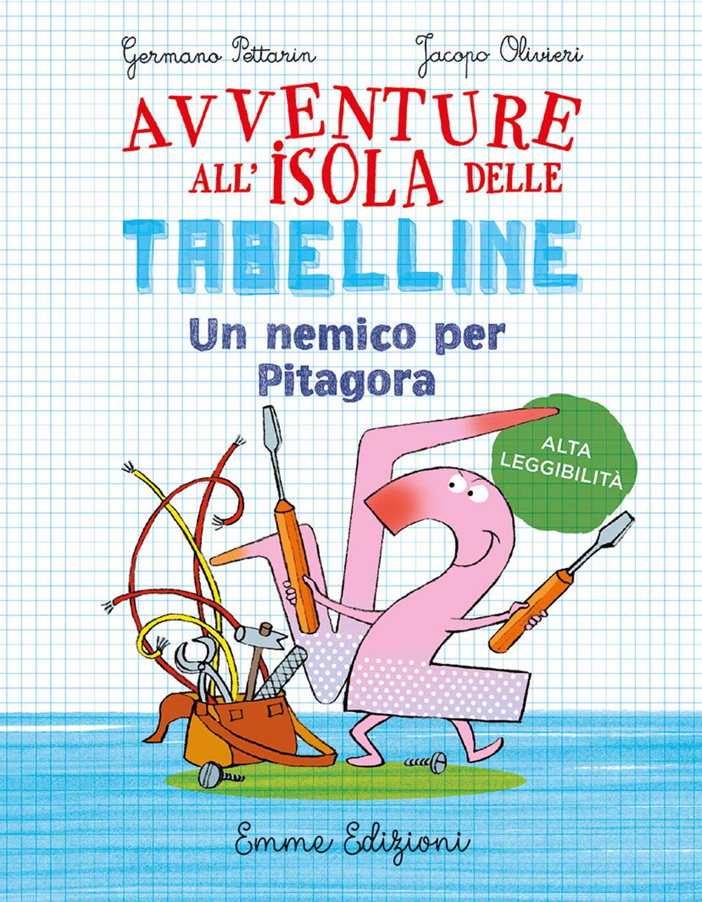 Un nemico per Pitagora. Avventure all'isola delle tabelline. Ediz. ad alta leggibilità (Tre passi) Novels & Short Stories
