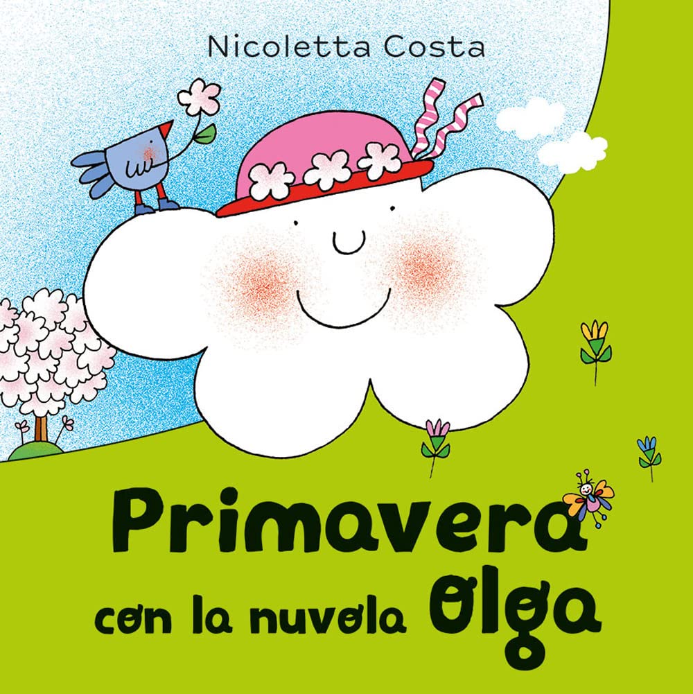 Primavera con la nuvola Olga. Ediz. a colori book