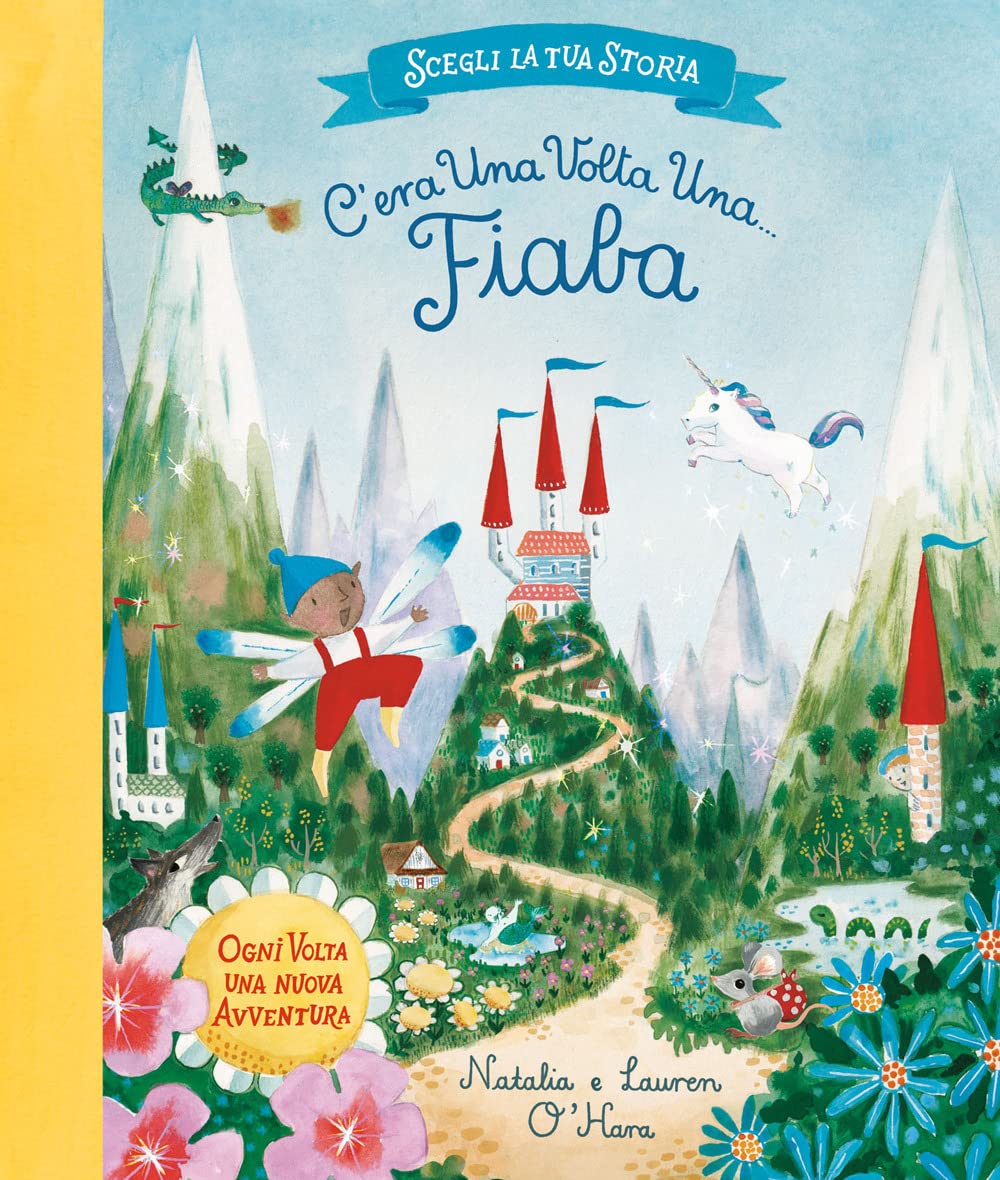 C'era una volta una... fiaba. Ediz. a colori book