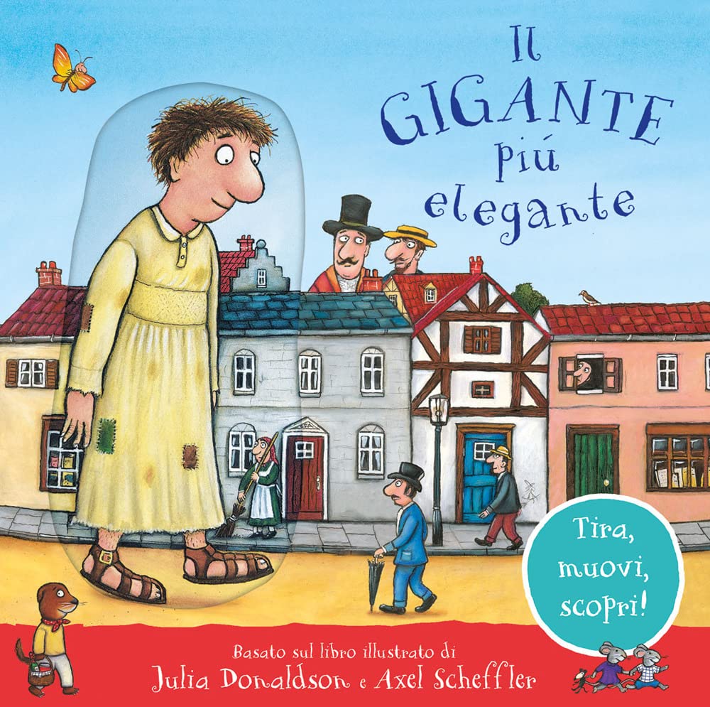 Il gigante più elegante. Tira, muovi, scopri! Ediz. a colori book