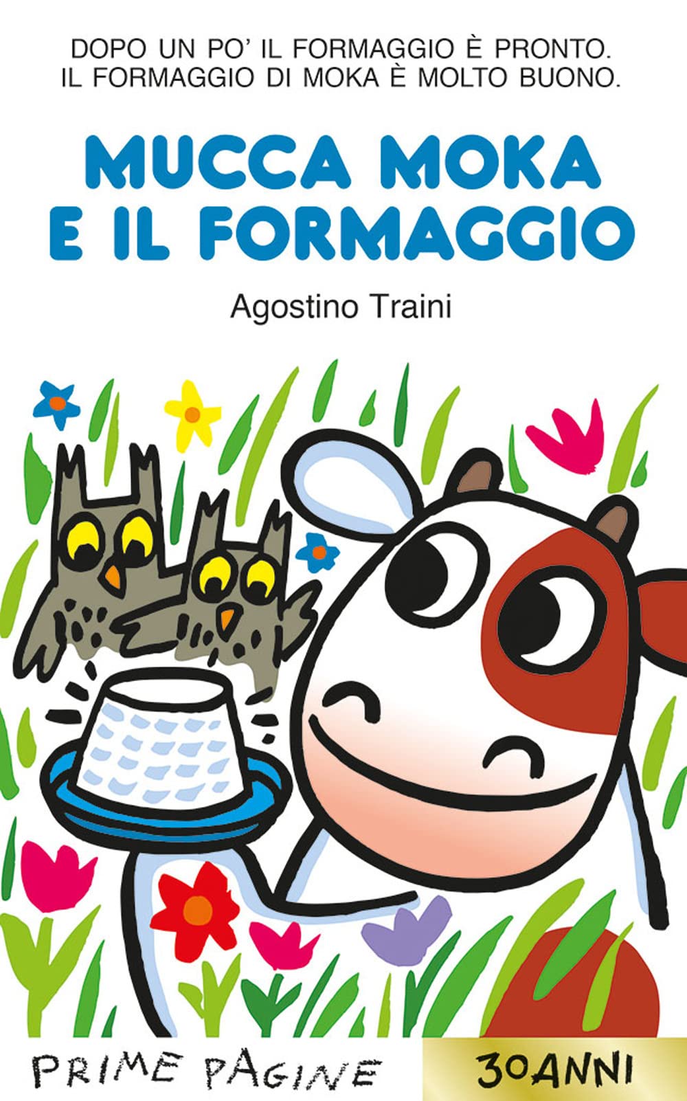 Mucca Moka e il formaggio. Ediz. a colori book