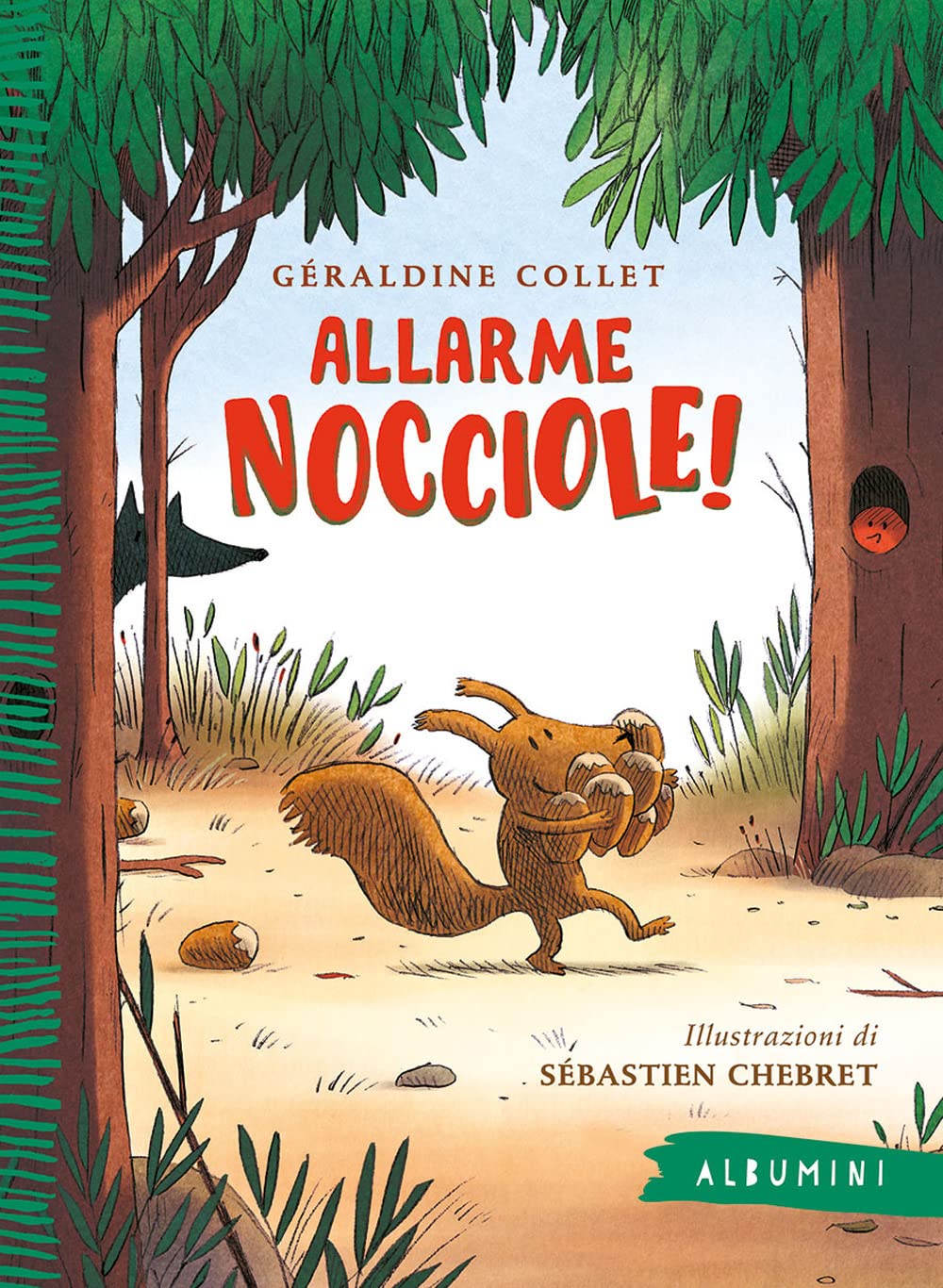 Allarme nocciole! Ediz. a colori (Albumini) Children's books