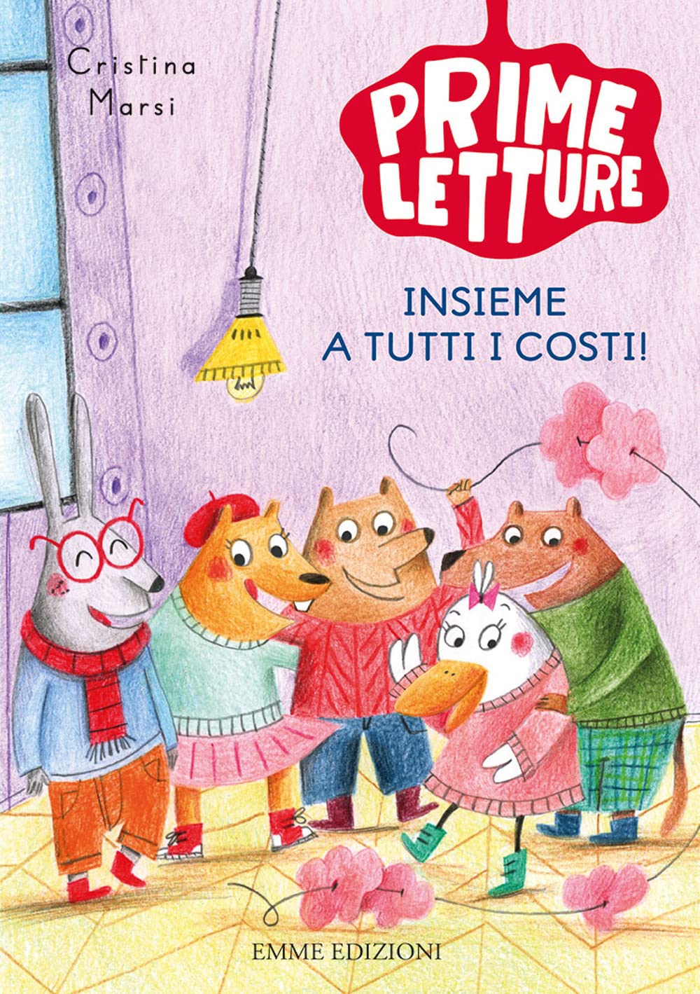 Insieme a tutti i costi! Ediz. a colori (Prime letture) Novels & Short Stories