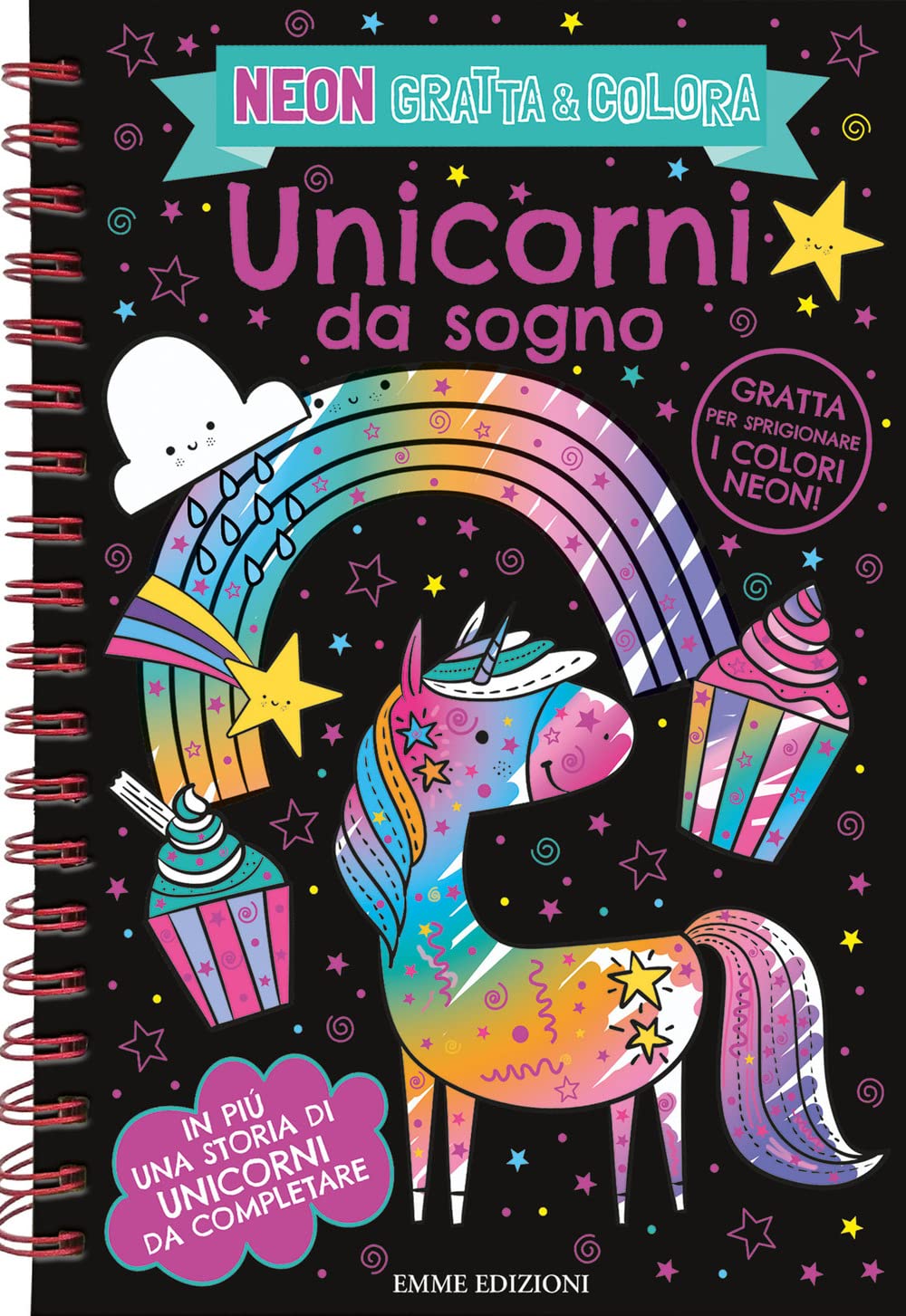 Unicorni da sogno. Neon gratta e colora. Ediz. illustrata. Con matita in legno per grattare (A pagine aperte) Fairy Tales & Legends