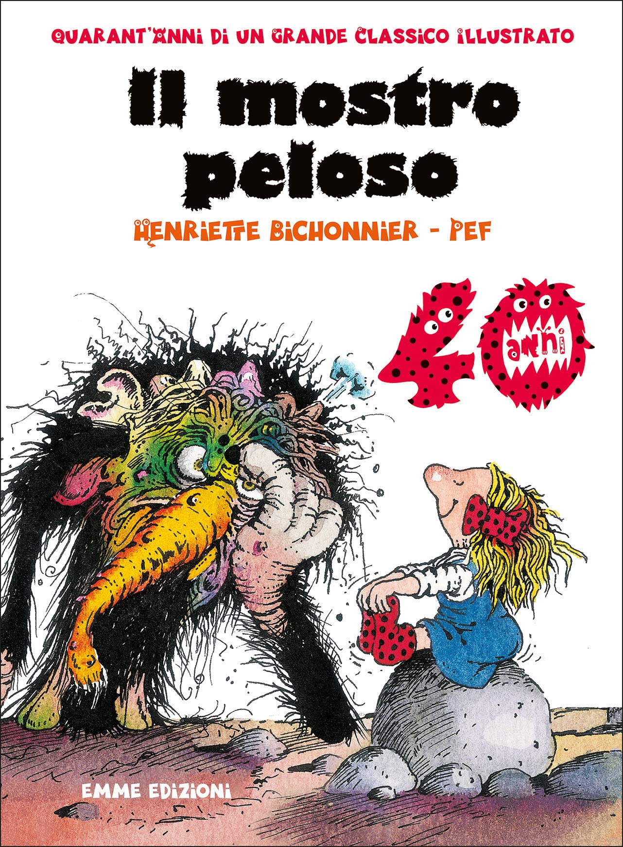 Il mostro peloso. Ediz. speciale 40 anni book
