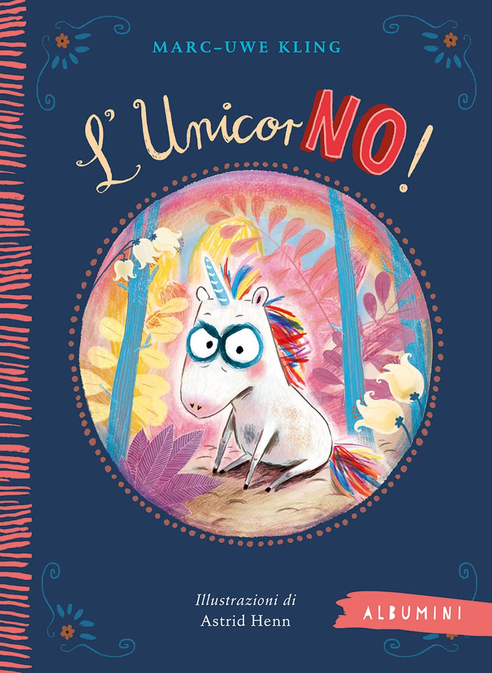 L'unicorNO! Ediz. a colori (Albumini) Non-fiction