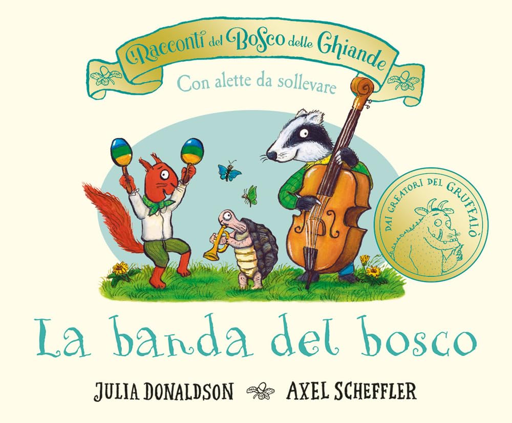 I racconti del Bosco delle Ghiande. La banda del bosco. Con alette da sollevare. Ediz. a colori book