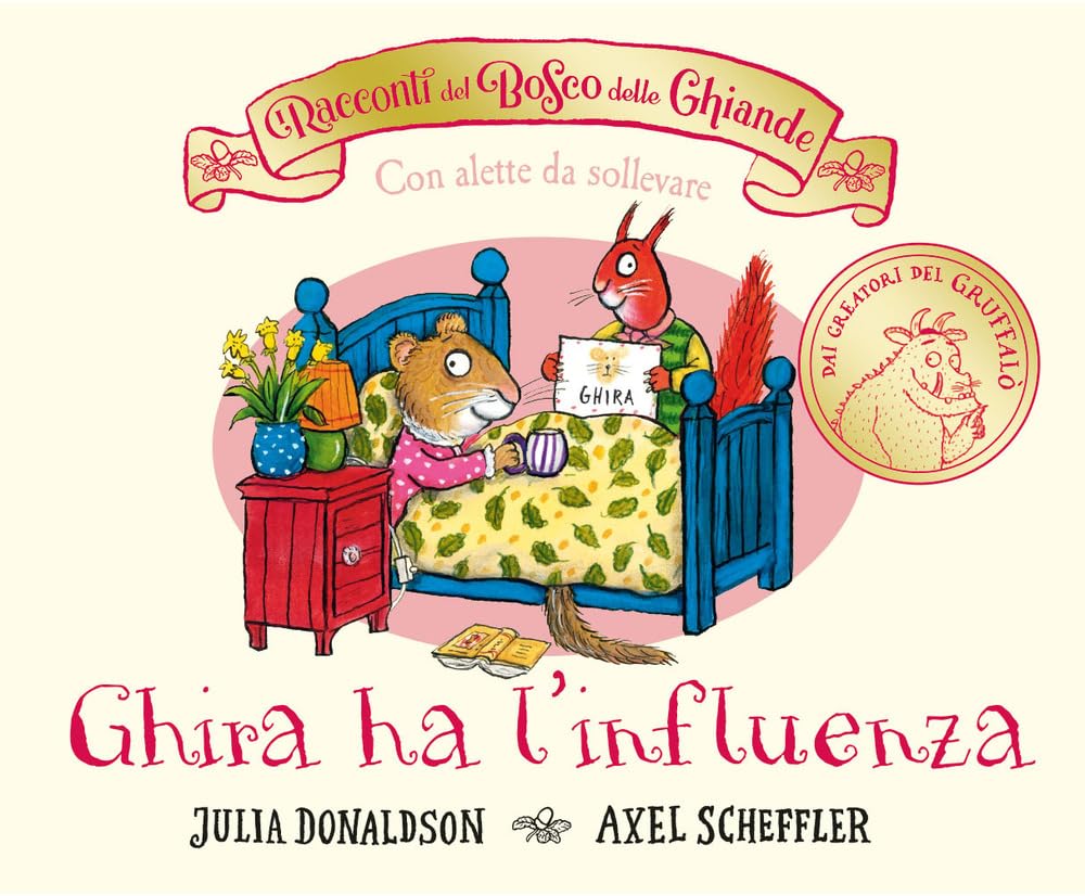 I racconti del Bosco delle Ghiande. Ghira ha l'influenza. Ediz. a colori book