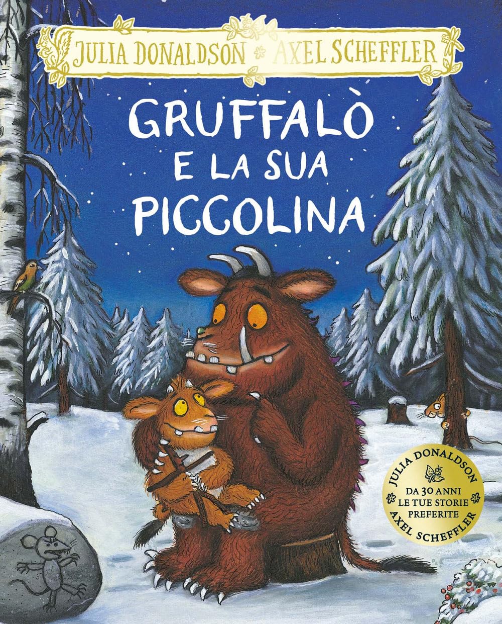 Gruffalò e la sua piccolina. Ediz. a colori book