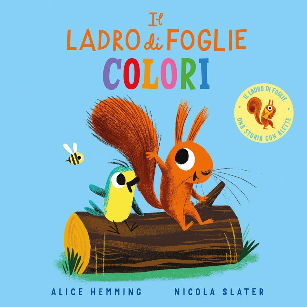 Il ladro di foglie. Colori Non-fiction