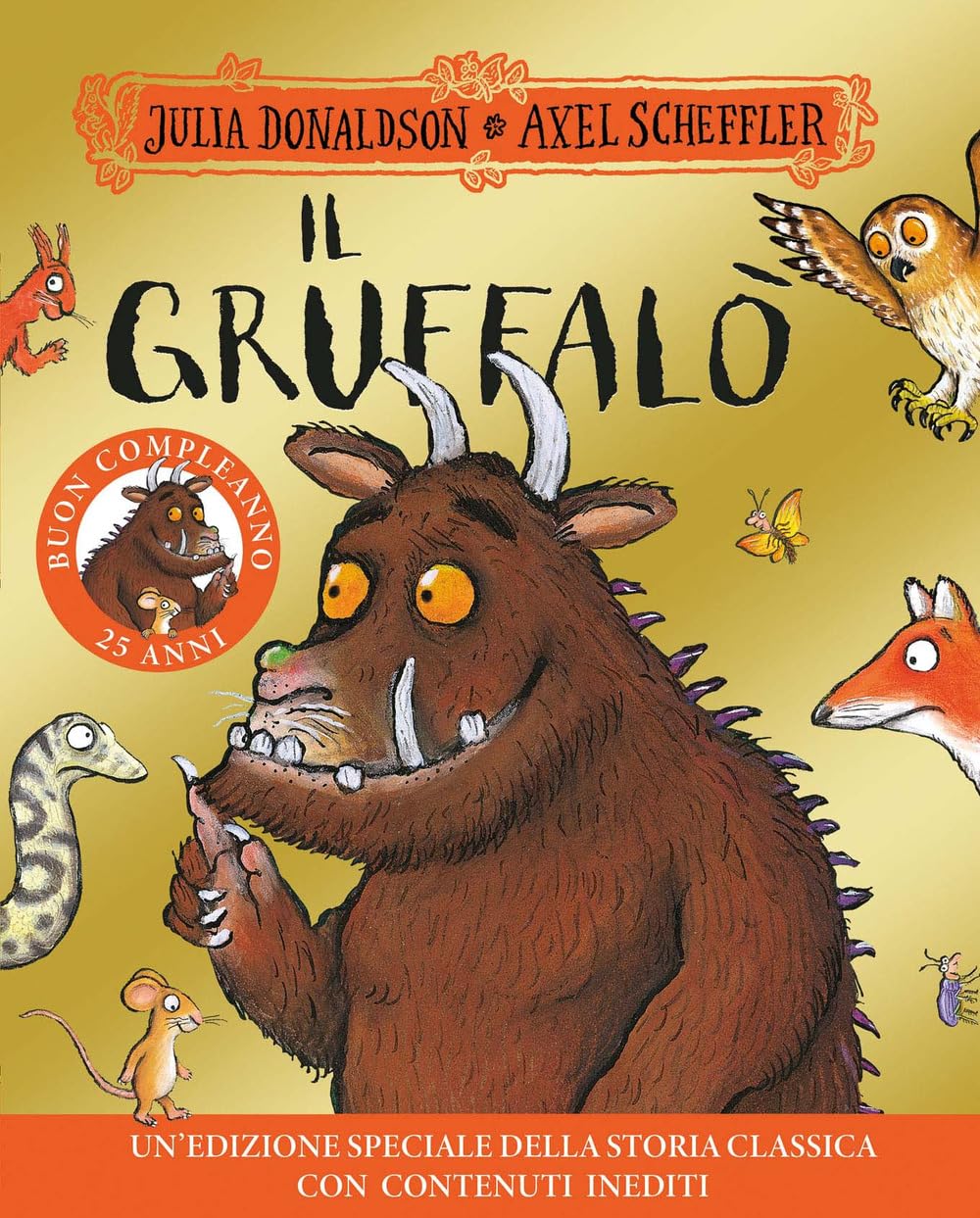 Il Gruffalò. 25 anni. Ediz. a colori book