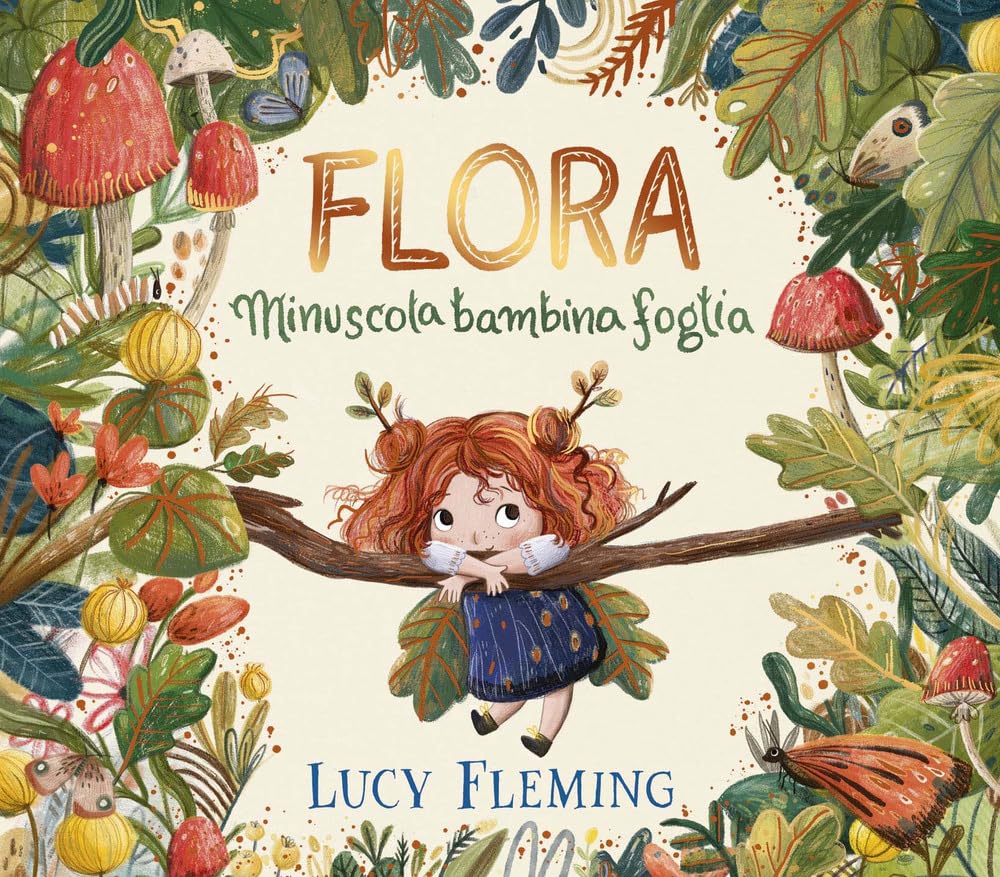 Flora. Minuscola bambina foglia Children's books