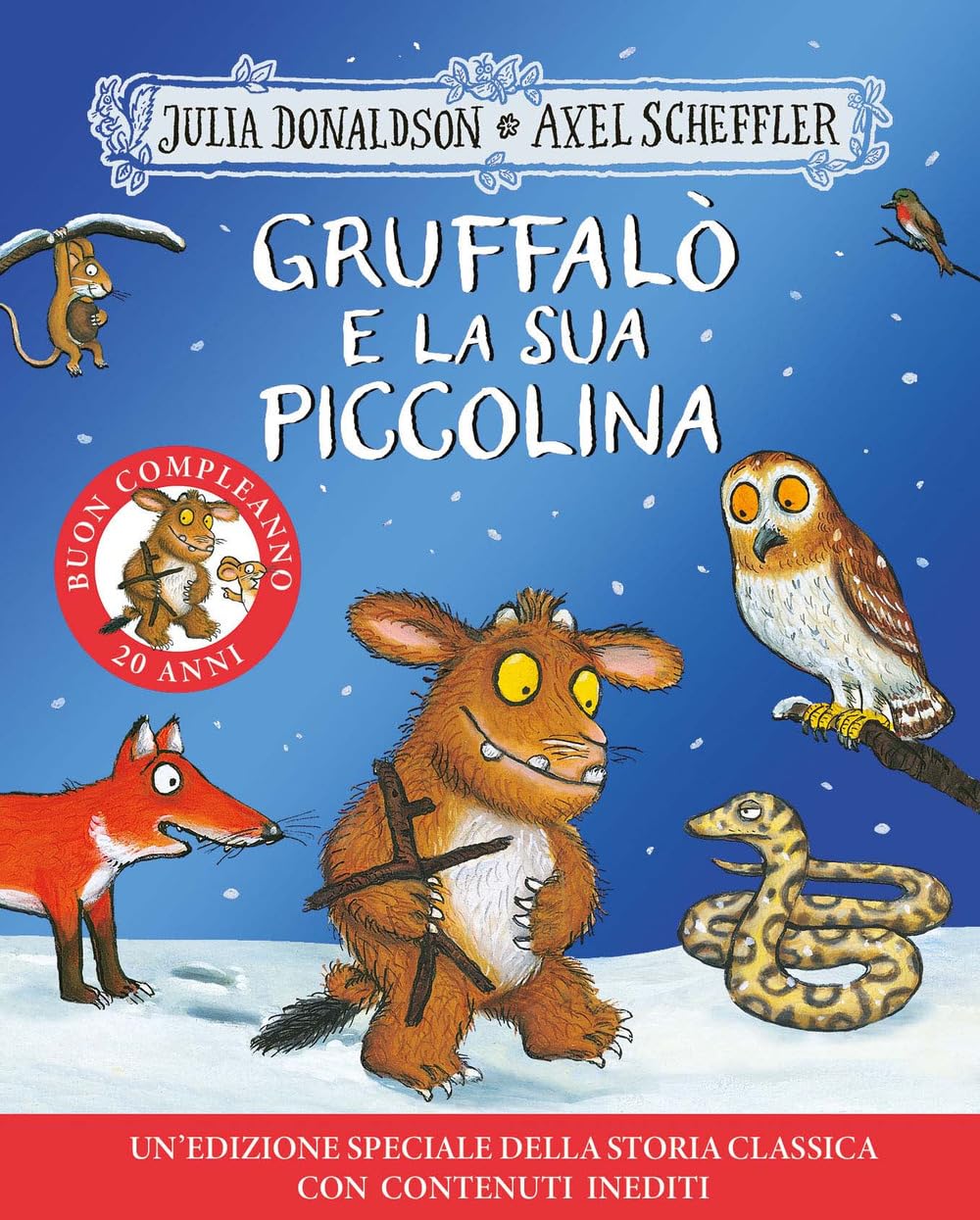 Gruffalò e la sua piccolina. 20 anni. Ediz. a colori book