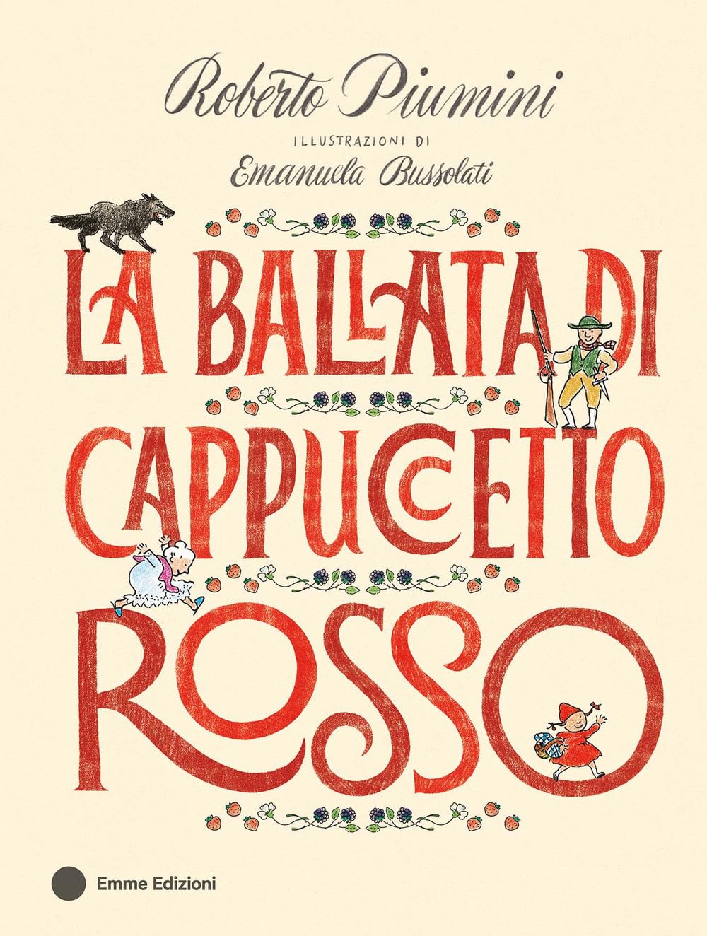 La ballata di Cappuccetto Rosso. Ediz. a colori book