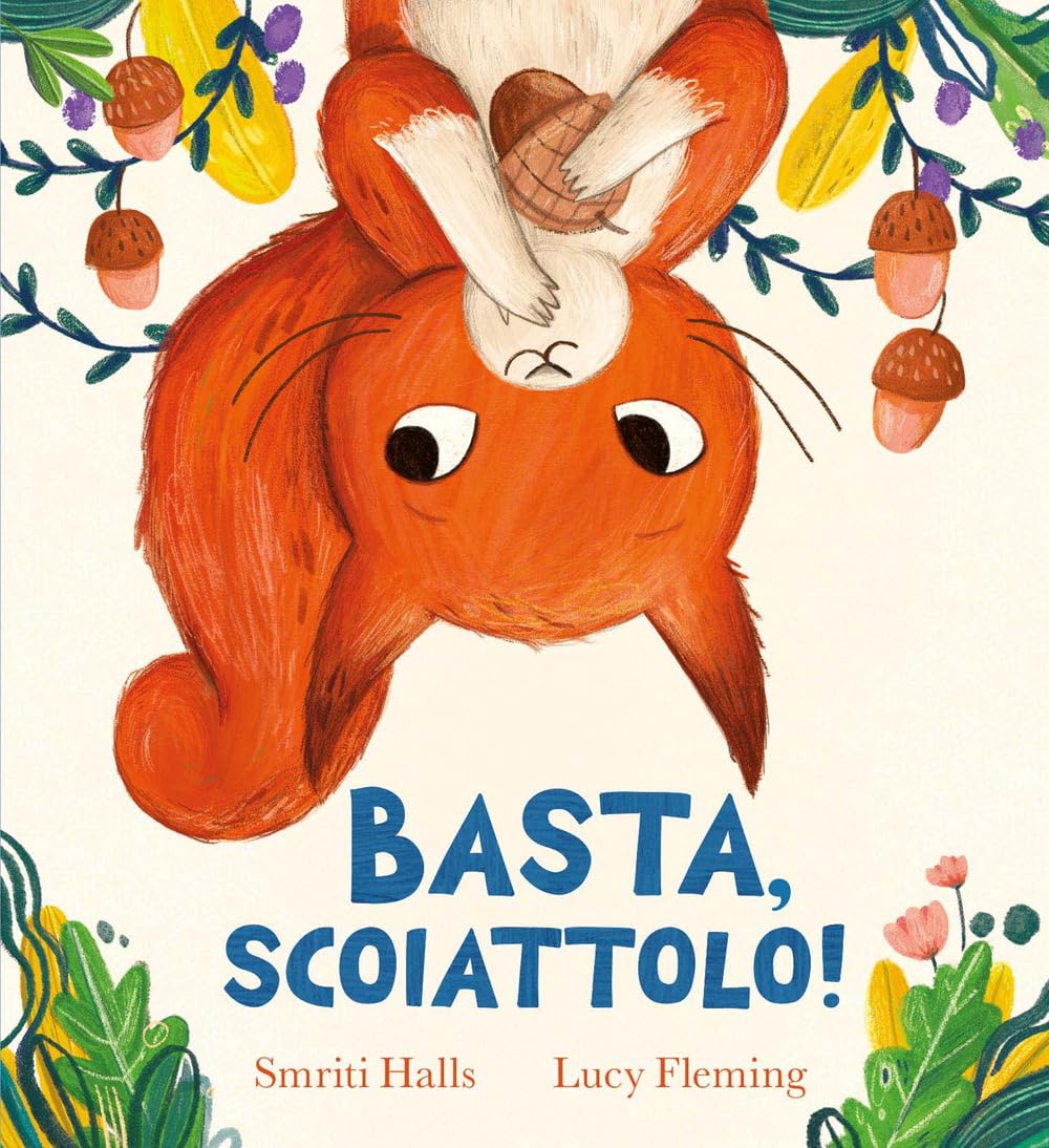 Basta, scoiattolo! Novels & Short Stories